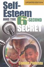 Self-Esteem and the 6-Second Secret