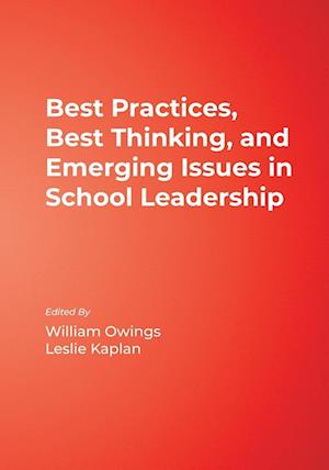 Best Practices, Best Thinking, and Emerging Issues in School Leadership