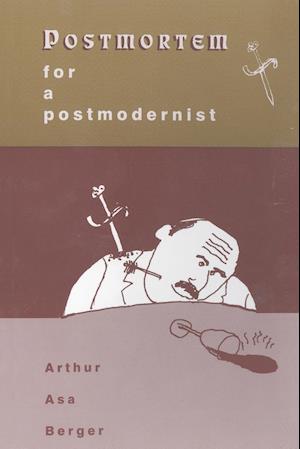 Postmortem for a Postmodernist