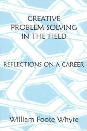Creative Problem Solving in the Field