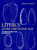 Lithics After the Stone Age