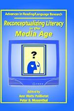 Reconceptualizing Literacy in the Media Age