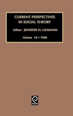 Current Perspectives in Social Theory, Volume 18