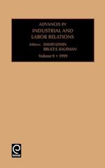 Advances in Industrial and Labor Relations, Volume 9