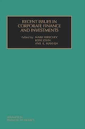 Recent Issues in Corporate Finance and Investments