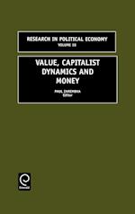 Value Capitalist Dynamics and Moneyresearch in Political Economy Volume 18 (Rpec)