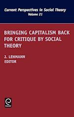 Bringing Capitalism Back for Critique by Social Theory