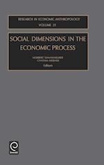 Social Dimensions in the Economic Process (Research in Economic Anthropology S.)