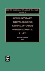 Community-Based Interventions for Criminal Offenders with Severe Mental Illness