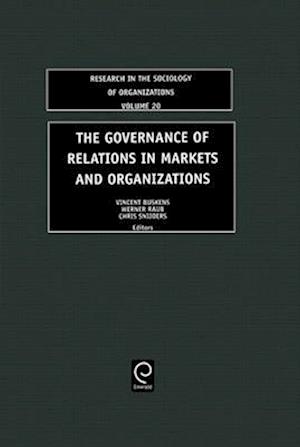 The Governance of Relations in Markets and Organizations