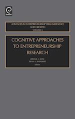 Cognitive Approaches to Entreprenuership Research