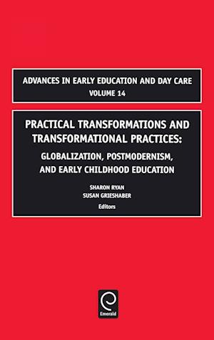 Practical Transformations and Transformational Practices