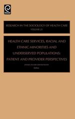 Health Care Services, Racial and Ethnic Minorities and Underserved Populations