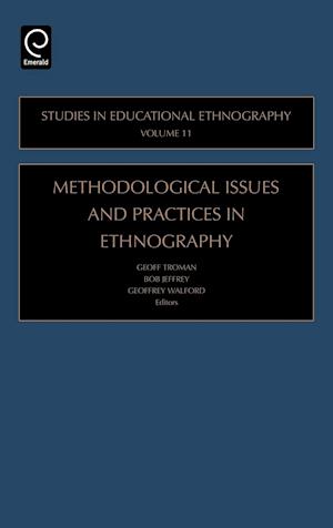 Methodological Issues and Practices in Ethnography