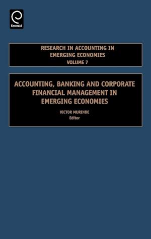 Accounting, Banking and Corporate Financial Management in Emerging Economies