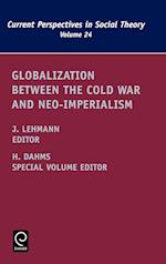 Globalization Between the Cold War and Neo-Imperialism