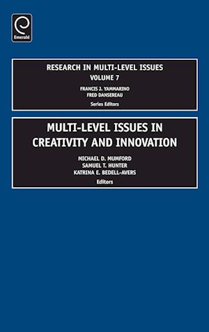 Multi Level Issues in Creativity and Innovation