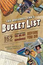 The Baseball Fan's Bucket List