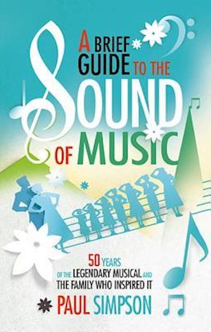 A Brief Guide to the Sound of Music