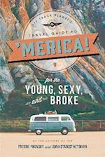 Off Track Planet's Travel Guide to 'Merica! for the Young, Sexy, and Broke