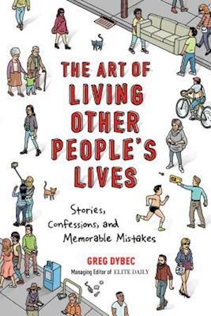 The Art of Living Other People's Lives