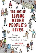 The Art of Living Other People's Lives