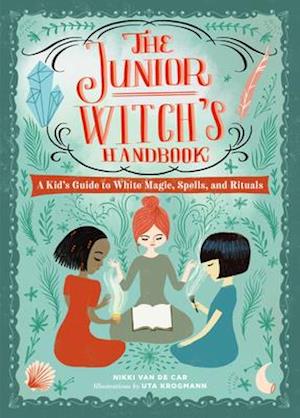 The Junior Witch's Handbook