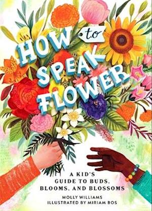 How to Speak Flower