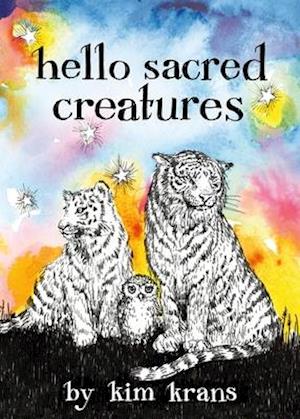 Hello Sacred Creatures