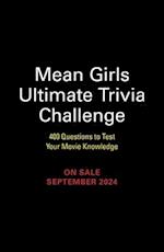 Mean Girls Ultimate Trivia Challenge