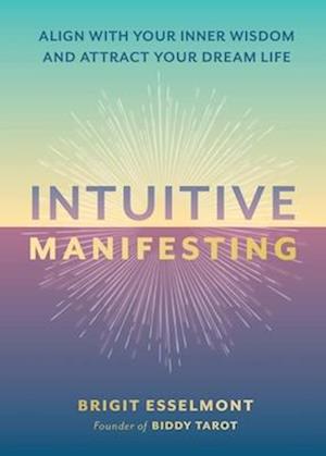 Intuitive Manifesting