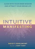 Intuitive Manifesting