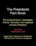 The Presidents Fact Book