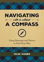 Navigating With or Without a Compass