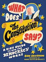 What Does the Constitution Say?