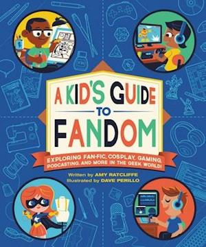 A Kid's Guide to Fandom