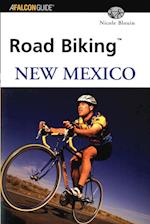 Road Biking¿ New Mexico, First Edition