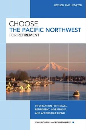 Choose the Pacific Northwest for Retirement