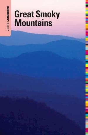 Insiders' Guide(R) to the Great Smoky Mountains