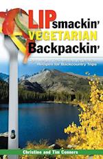 Lipsmackin' Vegetarian Backpackin'