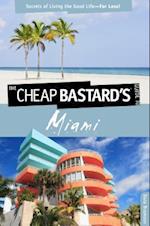 Cheap Bastard's(tm) Guide to Miami