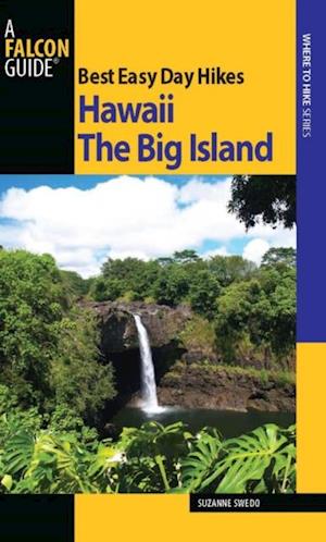 Best Easy Day Hikes Hawaii: The Big Island