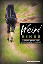Weird Hikes