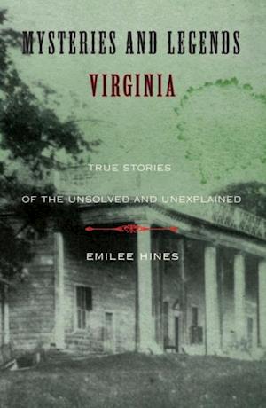 Mysteries and Legends of Virginia