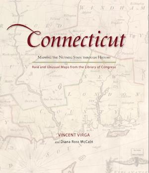 Connecticut: Mapping the Nutmeg State through History