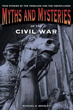Myths and Mysteries of the Civil War