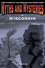 Myths and Mysteries of Wisconsin