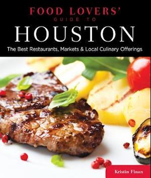 Food Lovers' Guide To(r) Houston