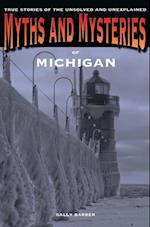 Myths and Mysteries of Michigan