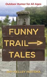 Funny Trail Tales